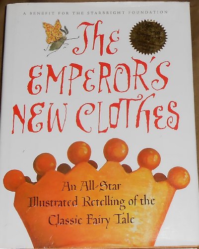 9780151001095: The Emperor's New Clothes: An All-Star Retelling of the Classic Fairy Tale