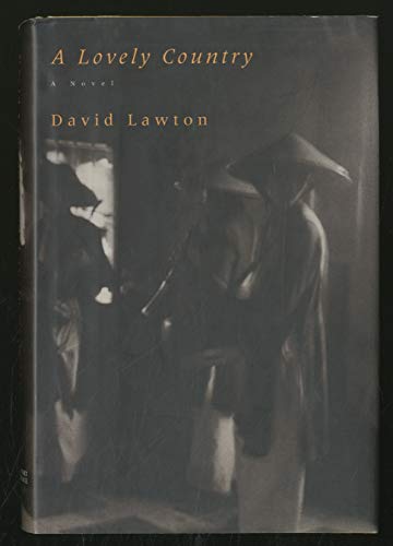 A Lovely Country: A Novel (9780151001712) by Lawton, David