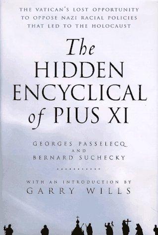 Stock image for The Hidden Encyclical of Pius XI for sale by Ground Zero Books, Ltd.