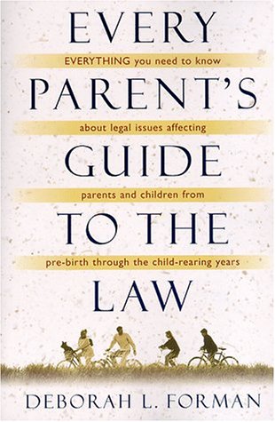 Stock image for Every Parent's Guide to the Law for sale by ThriftBooks-Dallas