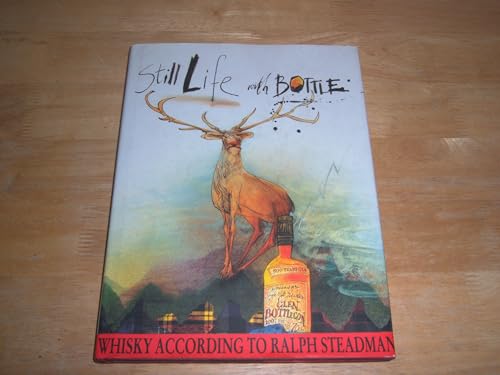 Imagen de archivo de Still Life with Bottle: Whisky According to Ralph Steadman a la venta por BooksRun