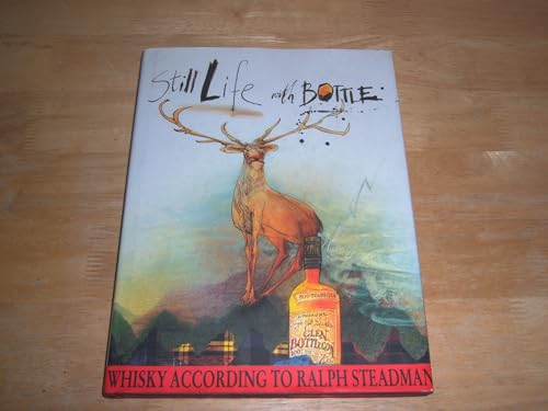 9780151003105: Still Life With Bottle: Whisky According to Ralph Steadman