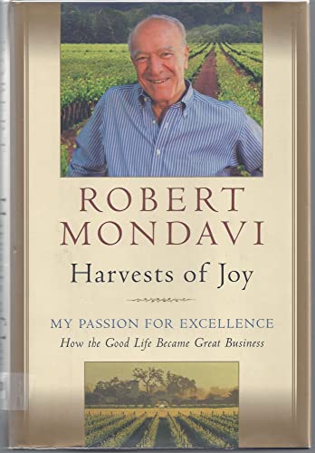 9780151003464: Harvests of Joy: My Passion for Excellence: My Life, My Way - How Great Taste Became Great Business