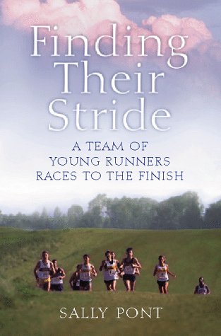 Stock image for Finding Their Stride : A Team of Young Runners Races to the Finish for sale by Better World Books: West