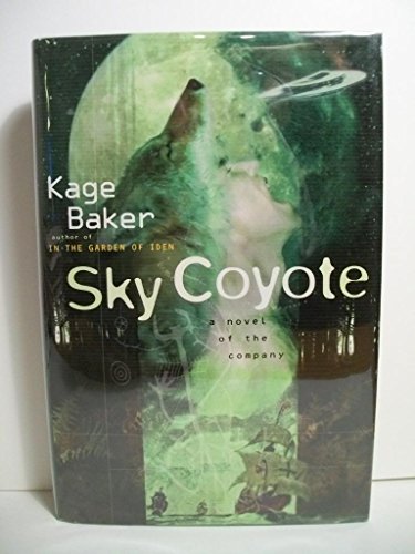 9780151003549: Sky Coyote: A Novel of the Company