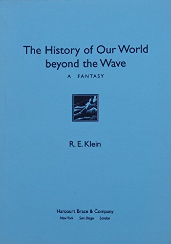 Beispielbild fr The History of Our World Beyond the Wave: A Fantasy zum Verkauf von WorldofBooks
