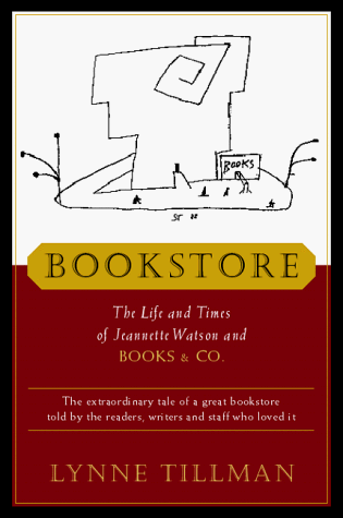 Beispielbild fr Bookstore : The Life and Times of Jeannette Watson and Books and Co zum Verkauf von Better World Books