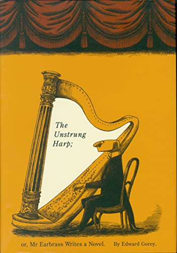 Imagen de archivo de The Unstrung Harp; or, Mr. Earbrass Writes a Novel a la venta por Meadowland Media