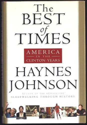 Imagen de archivo de The Best of Times: America in the Clinton Years a la venta por Inga's Original Choices