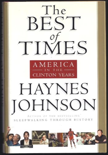 Immagine stock per The Best of Times: America in the Clinton Years