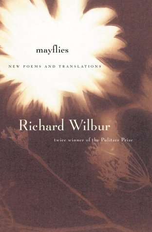 Beispielbild fr Mayflies: New Poems and Translations zum Verkauf von ThriftBooks-Atlanta