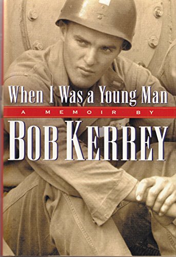 Stock image for When I Was a Young Man: A Memoir by Bob Kerrey for sale by SecondSale