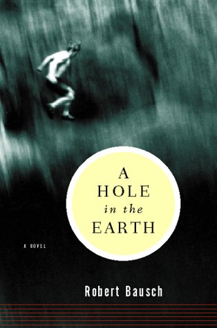 9780151005291: A Hole in the Earth