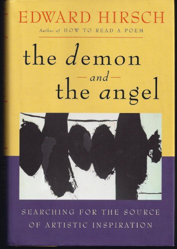 9780151005383: The Demon and the Angel: Searching for the Source of Artistic Inspiration