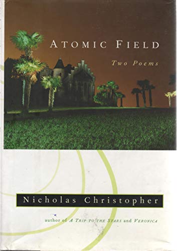 Stock image for Atomic Field: Two Poems for sale by Frank J. Raucci, Bookseller