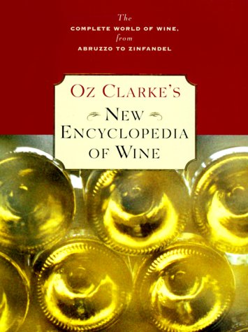 Beispielbild fr Oz Clarke's New Encyclopedia of Wine zum Verkauf von Better World Books