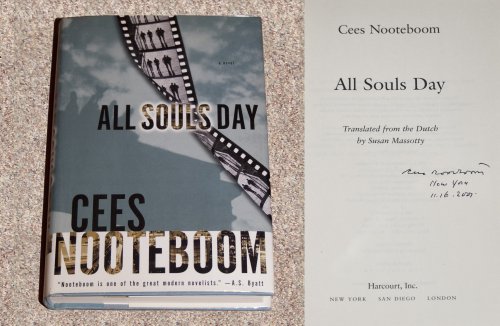 Stock image for ALL SOULS DAY - Rare Fine Copy of The First American Edition/First Printing: Signed by Cees Nooteboom - SIGNED ON THE TITLE PAGE for sale by ModernRare