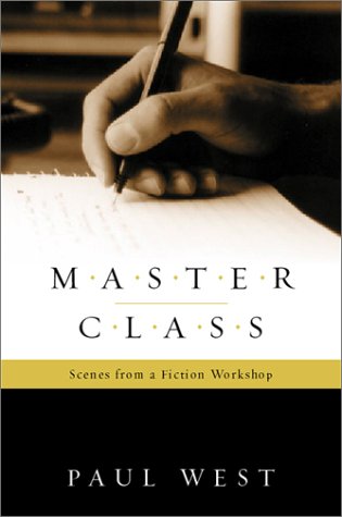 Imagen de archivo de Master Class: Scenes from a Fiction Workshop a la venta por Wonder Book