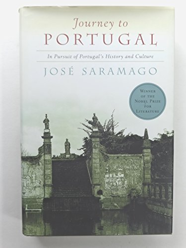 Journey to Portugal: In Pursuit of Portugal's History and Culture. Translated from the Portuguese...