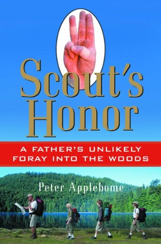 Stock image for Scout's Honor: A Father's Unlikely Foray into the Woods for sale by Half Price Books Inc.