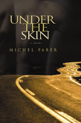 Stock image for Under the Skin: A Novel for sale by The Dawn Treader Book Shop