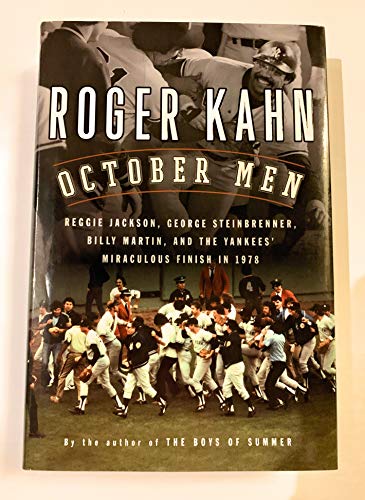 Imagen de stock para October Men: Reggie Jackson, George Steinbrenner, Billy Martin, and the Yankees' Miraculous Finish in 1978