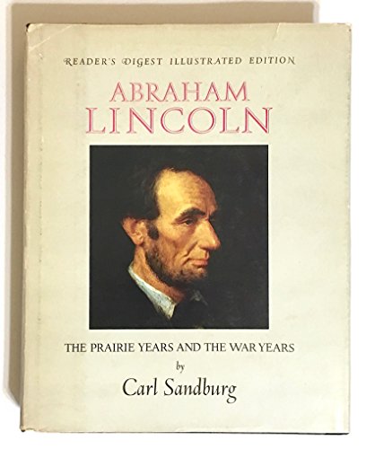 9780151006403: Abraham Lincoln;: The prairie years and the war years