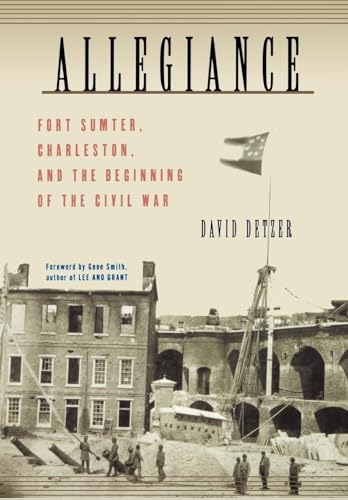 Immagine stock per Allegiance: Fort Sumter, Charleston, and the Beginning of the Civil War