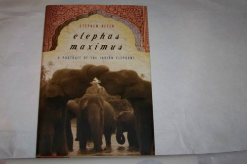 Beispielbild fr Elephas Maximus: A Portrait of the Indian Elephant zum Verkauf von Wonder Book