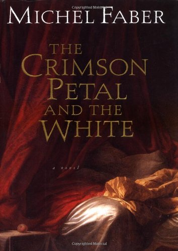9780151006922: The Crimson Petal and the White