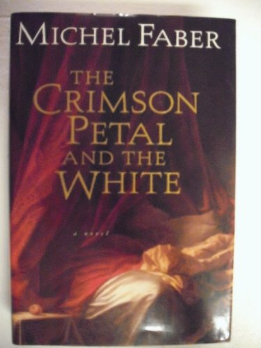 Stock image for The Crimson Petal and the White for sale by William Ross, Jr.