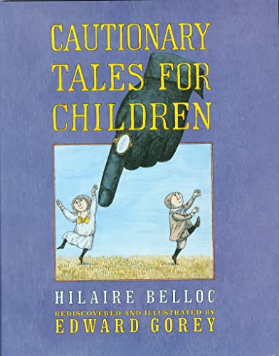 Beispielbild fr Cautionary Tales for Children zum Verkauf von Goodwill Books