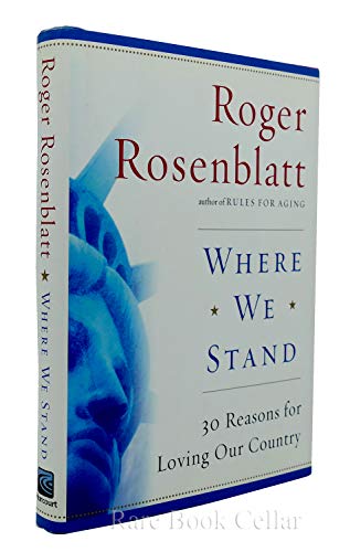 9780151007226: Where We Stand: 30 Reasons for Loving Our Country