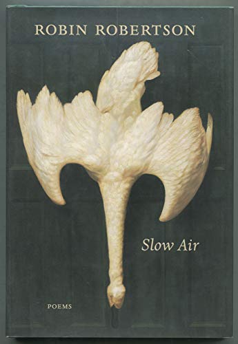 Slow Air: Poems (9780151007462) by Robertson, Robin