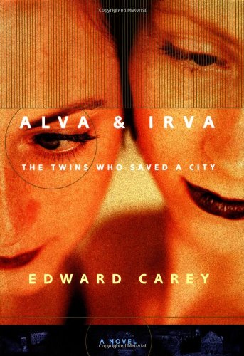 9780151007820: Alva & Irva: The Twins Who Saved a City