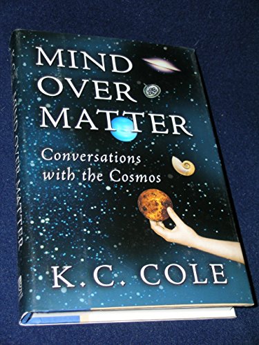 Beispielbild fr Mind over Matter : Conversations with the Cosmos zum Verkauf von Better World Books: West
