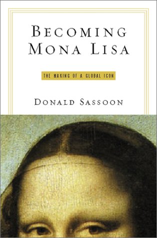 Immagine stock per Becoming Mona Lisa: The Making of a Global Icon