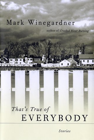 Imagen de archivo de THAT'S TRUE OF EVERYBODY: Stories a la venta por Joe Staats, Bookseller