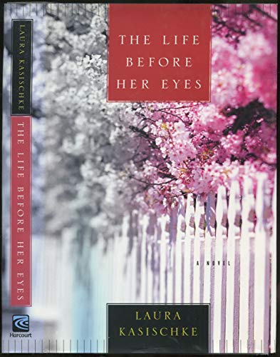 9780151008889: The Life Before Her Eyes