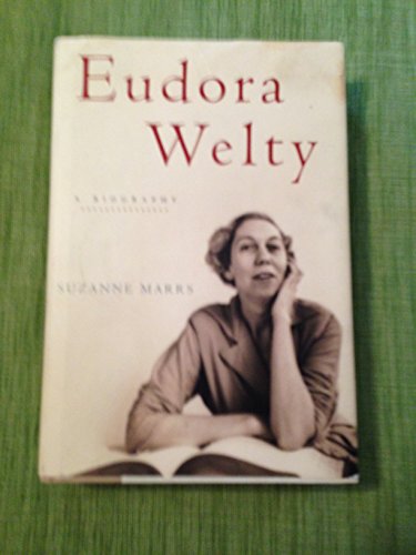 Stock image for Eudora Welty : A Biography for sale by Better World Books