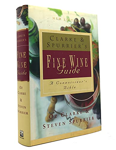 Beispielbild fr Clarke & Spurrier's Fine Wine Guide zum Verkauf von More Than Words