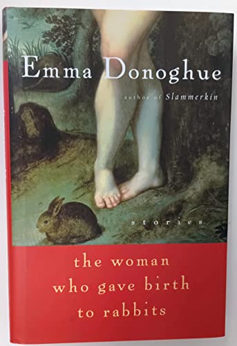 9780151009374: The Woman Who Gave Birth to Rabbits: Stories
