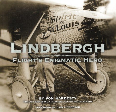 Stock image for Lindbergh: Flight's Enigmatic Hero for sale by The Aviator's Bookshelf