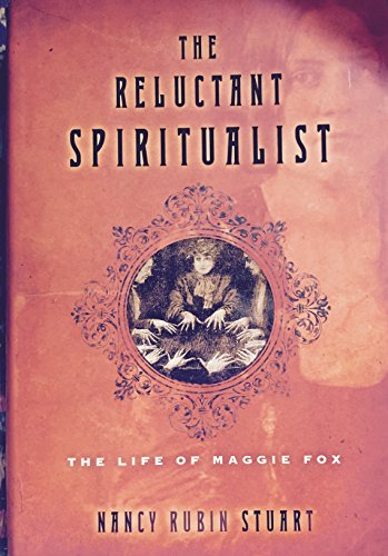 Imagen de archivo de The Reluctant Spiritualist: The Life of Maggie Fox a la venta por Half Price Books Inc.