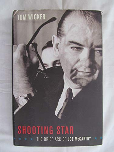 Beispielbild fr Shooting Star: The Brief Arc of Joe McCarthy zum Verkauf von SecondSale