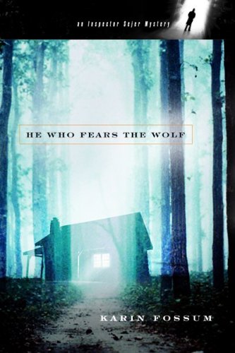9780151010912: He Who Fears The Wolf (Inspector Sejer Mysteries)