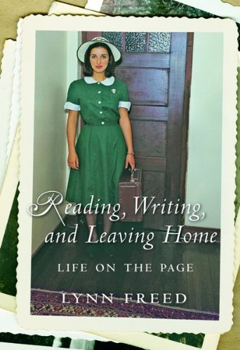 9780151011322: Reading, Writing, And Leaving Home: Life On The Page