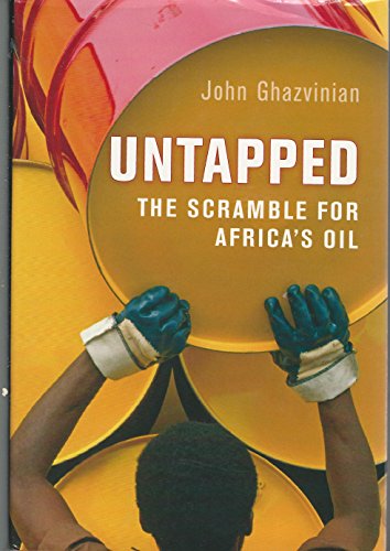 9780151011384: Untapped: The Scramble for Africa's Oil