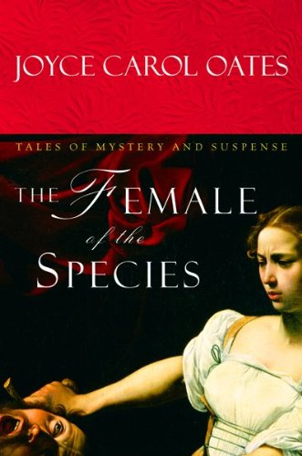 9780151011797: Female of the Species: Tales of Mystery and Suspense