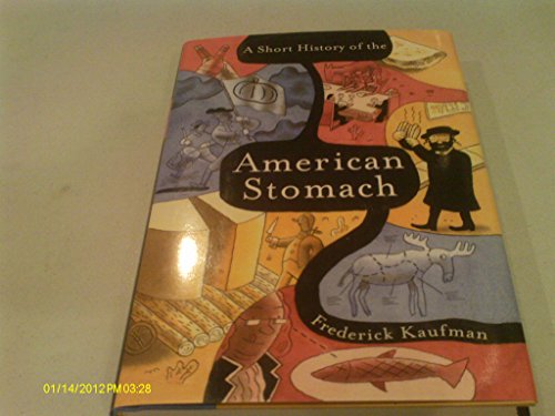 Beispielbild fr A Short History of the American Stomach zum Verkauf von SecondSale